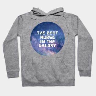 The Best Nurse In The Galaxy Hoodie